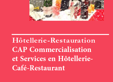 Lire la suite à propos de l’article CAP Commercialisation et Services en Hôtellerie-Café-Restaurant