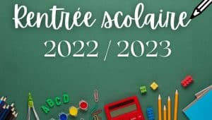 Lire la suite à propos de l’article Rentrée scolaire 2022 : consultez le planning de rentrée et information aux parents !