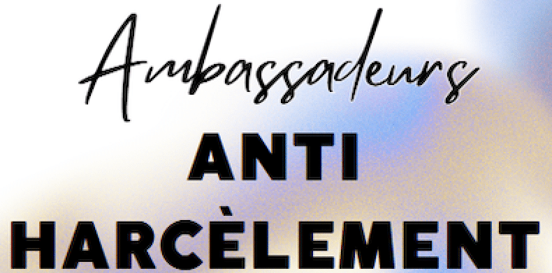Lire la suite à propos de l’article Action de nos ambassadrices anti-harcèlement